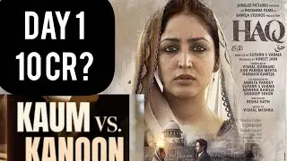 Haq day 1 collection!Advance booking!Emraan hashmi!Yami Gautam!Prediction #yamigautam 
