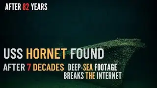 USS Hornet FOUND After 7 Decades &mdash; Deep-Sea Footage Breaks the Internet