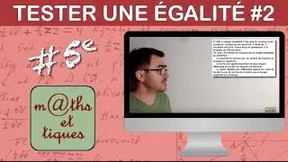 Tester une égalité pour résoudre un problème - Cinquième