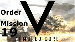 Armored Core V: Order Mission 19
