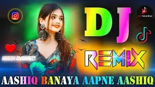 Aashiq Baanaya Aapne Aashiq 2 DJ Song 