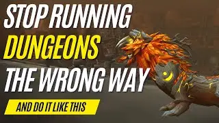 You're Doing It Wrong! Learn The Best Way To Run Dungeons For Gold And Transmog In World Of Warcraft