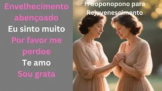 Ho’oponopono Sagrado Para Rejuvenescimento | Água + Palavras = Juventude