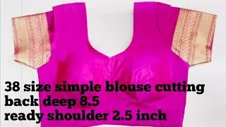 38 size simple blouse cutting/back deep 8.5 inch ready shoulder 2.5 inch