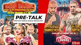 BEEF BRAWL - Pre Talk with Ron Bath & Andrei Sharkevich