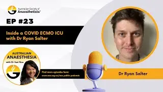 Ep44. Inside a COVID ECMO ICU with Dr Ryan Salter
