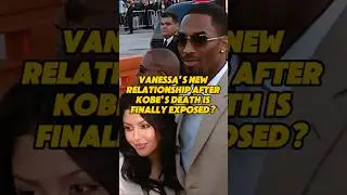 Vanessa's new relationship after Kobe's death is finally exposed?#shorts#nba#basketball#kobe#vanessa