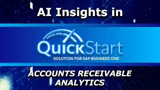 AI Insights in QuickStart Solution for SAP Business One &ndash; Accounts Receivable Analytics Demo