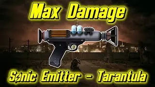 Max Damage Guide | Sonic Emitter - Tarantula | [Fallout: New Vegas]