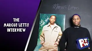 MARCUS LETTS INTERVIEW (PUSHTHEWALL)