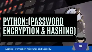 How to Encrypt  and Hash the password in Python
