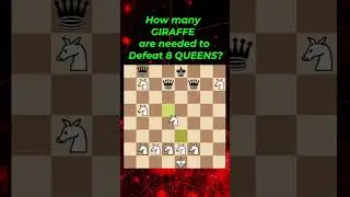 How many GIRAFFE are needed to Defeat 8 QUEENS?