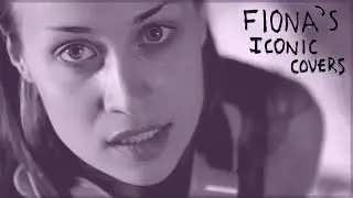 FIONA APPLE and the art of a cover song