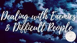 Compassion for Enemies: Guided Meditation to Cultivate Compassion for Enemies and Difficult People