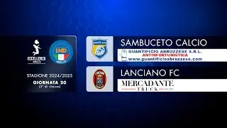 Eccellenza Abruzzo 20° giornata | Sambuceto - Lanciano F.C. (1-0)