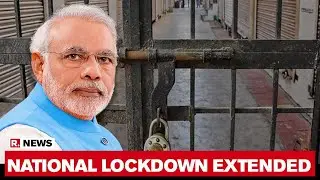 India's Nationwide Lockdown Extended By 2 Weeks Post-May 4