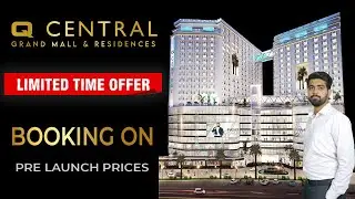 Q Central Mall And Residences | Limited Time Offer | Booking On Pre Launch Prices | December 2022