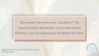 Stephan Zimmermann: Was versteht Kant unter einer &bdquo;Ausnahme&ldquo;? (Digital Kant-Lectures NRW)