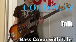 Coldplay - Talk (Bass Cover WITH TABS)