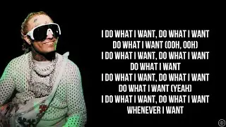 Lil Pump - DO WHAT I WANT (Lyrics)