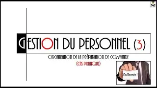 GESTION DU PERSONNEL (ORGANISATION DE LA PR&Eacute;PARATION DE COMMANDES)