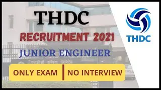 THDC Recruitment 2021 | Permanent Post Junior Engineer | Only Exam, No Interview