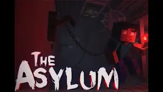 THE ASYLUM    Minecraft Horror Map   No Commentary