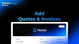 How to Create Quotes and Invoices | fielddEDU