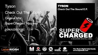 Tyson - Check Out The Sound (Original Mix)