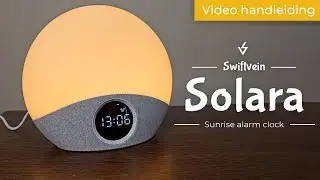 Swiftvein Solara Wake-Up Light - Video handleiding