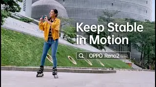 OPPO Reno2 Series Indonesia | STORYGRAPHER : Anti Shake