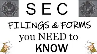SEC    filings & the forms you need to know