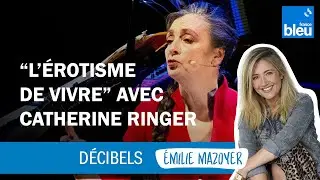 Catherine Ringer parle de poésie, de musique et d'érotisme