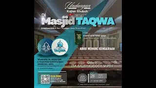 Ust Isa Saleh Kuddeh, M.Pd.I | Sabtu, 28-07-1447 H | Adab Menaiki Kendaraan