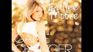 Bailee Moore - Moore To Come (Audio Only)