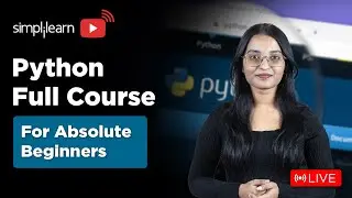 Python Full Course for Absolute Beginners | Python Tutorial | Python Training 2026 | Simplilearn