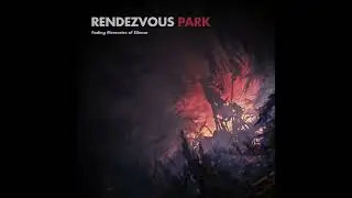 Rendezvous Park - Fading Memories of Silence (2025) (Full Album)