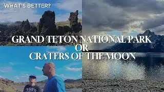 From Majestic Mountains to Lunar Landscapes | Grand Teton to Craters of the Moon