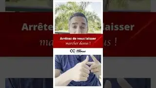 Arr&ecirc;tez de vous laisser marcher dessus !