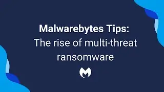 The rise of multi-threat ransomware