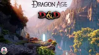 DnD! Dragon Age style!  Episode 19