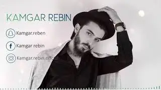 kamgar rebin new 2021
