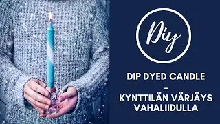 Kynttil&auml;n v&auml;rj&auml;ys vahaliidulla - Dip dyed candle