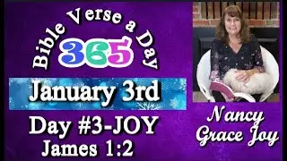 Библейский стих дня 365 &ndash; День #3 на JOY: Послание Иакова 1:2 с Нэнси Грейс Джой #bibleverse365 #...