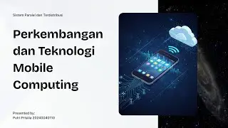 Perkembangan dan Teknologi Mobile Computing 