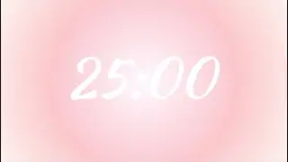Aesthetic Pink Aura Countdown Timer ⏱ | 25 Minute Timer | Soft Minimal Background