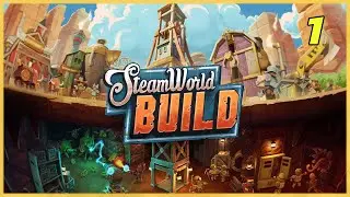 #1 SteamWorld Build 👷 #steamworldbuild #walkthrough #gameplay