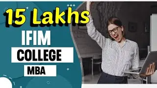 Колледж IFIM mba в Бангалоре | Pgcet 2024 | Кампус IIFM в Бангалоре | IFIM в Бангалоре mba | ISBR | JAGSOM Бангалор