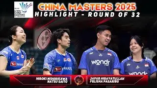 R32 | China Masters 2025 | Jafar  / Felisha  (Ina) Vs Hiroki Midorikawa/Natsu Saito (Jpn)