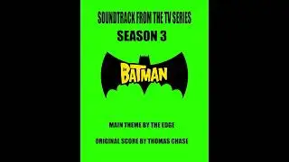 Main Theme (The Batman Season 3 Unofficial Unreleased OST)